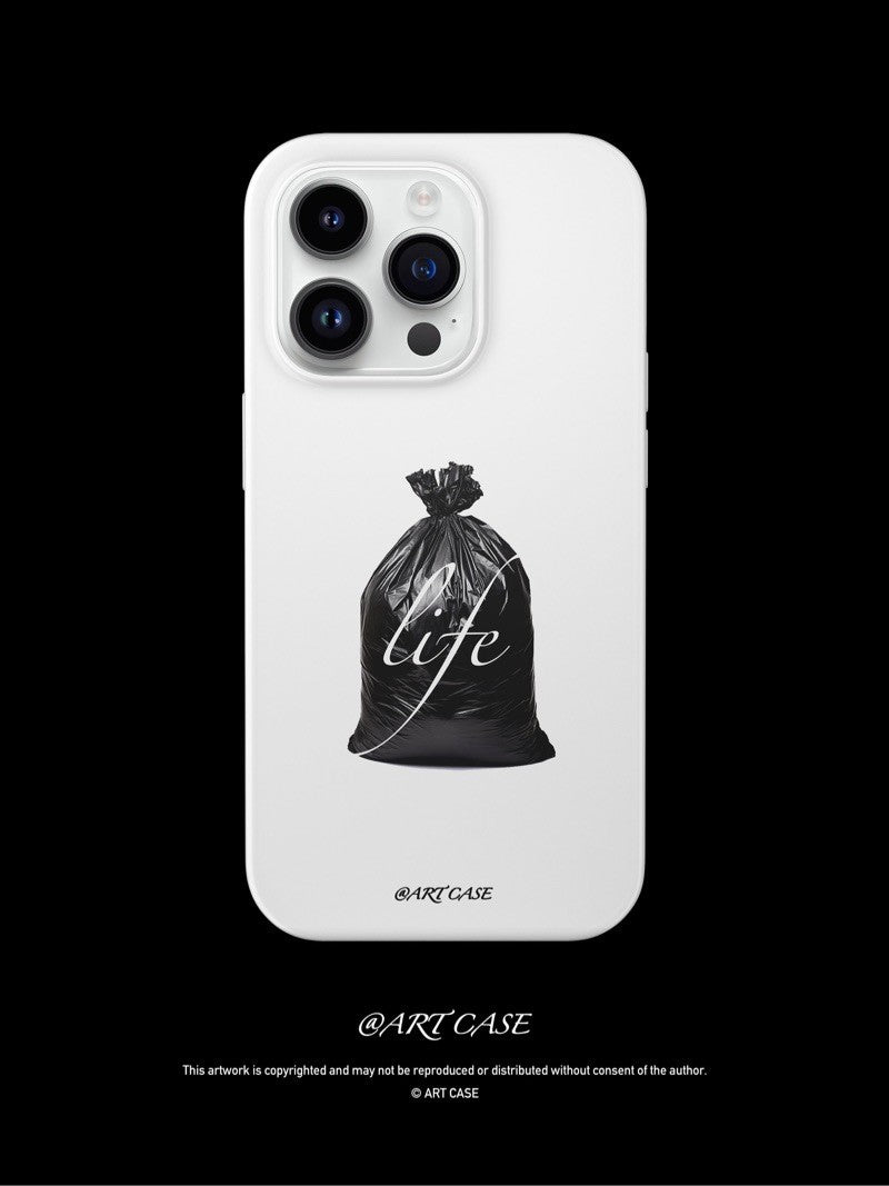 Garbage Life Printed Phone Case