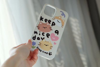 Keep a nice day cute kittens phone case