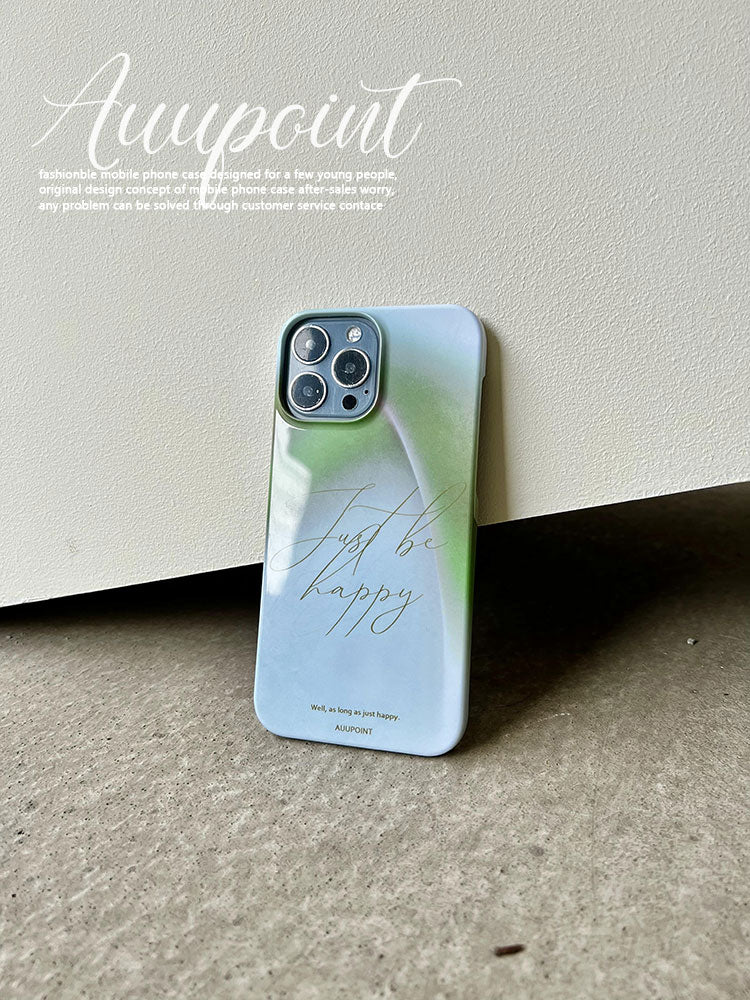 Just Be Happy Printed Phone Case