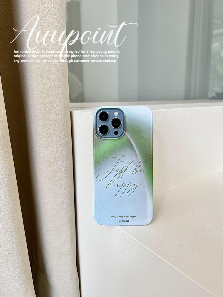 Just Be Happy Printed Phone Case