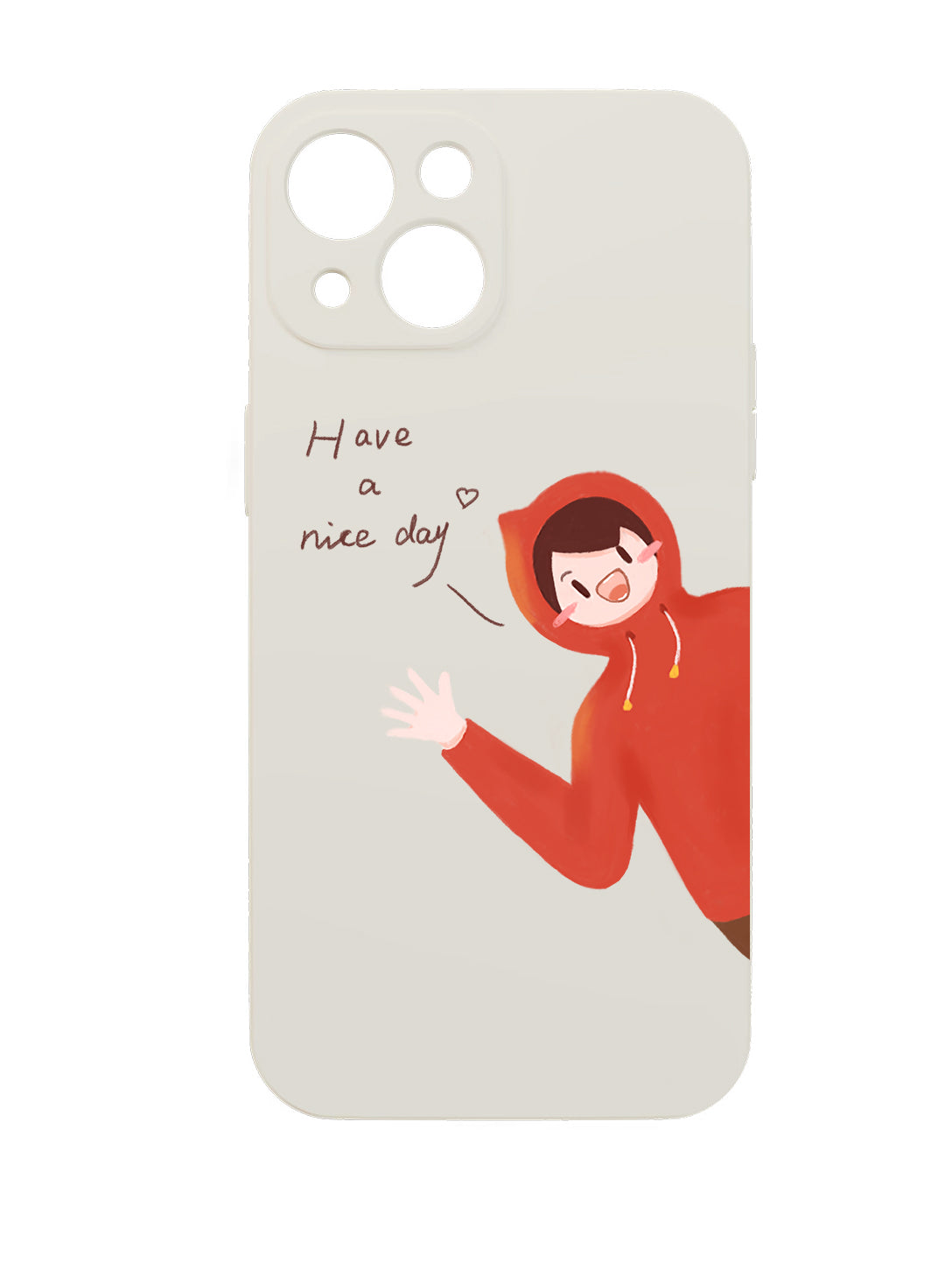 Have a nice dayphone accessories - Three Fleas